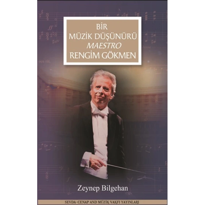 Bir Müzik Düşünürü Maestro Rengim Gökmen
