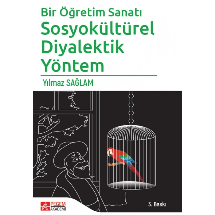 Bir Öğretim Sanatı: Sosyokültürel Diyalektik Yöntem