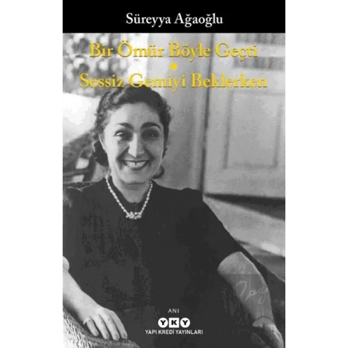 Bir Ömür Böyle Geçti - Sessiz Gemiyi Beklerken