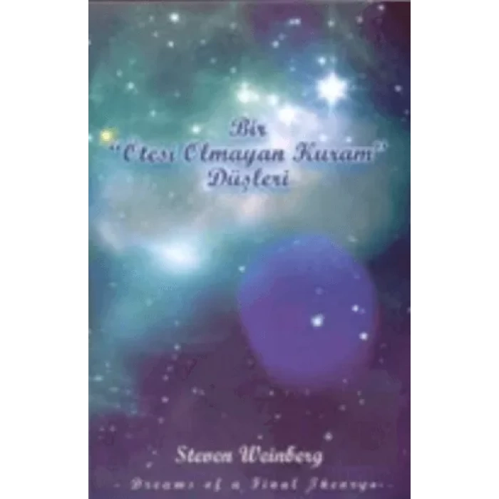 Bir Ötesi Olmayan Kuram Düşleri