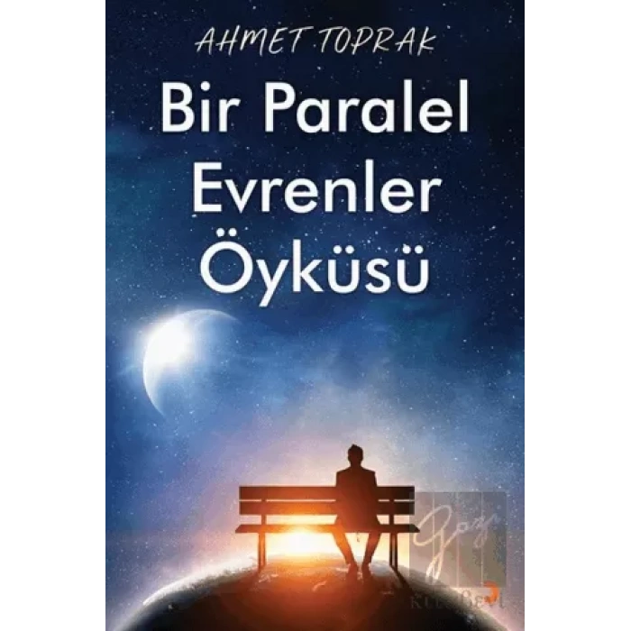 Bir Paralel Evrenler Öyküsü