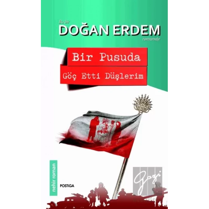 Bir Pusuda Göç Etti Düşlerim