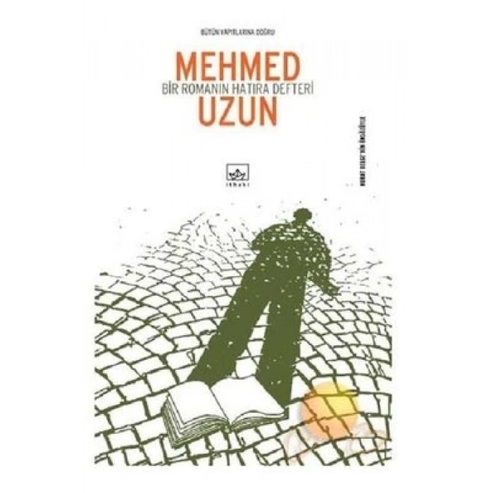 Bir Romanın Hatıra Defteri