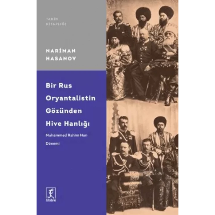 Bir Rus Oryantalistin Gözünden Hive Hanlığı