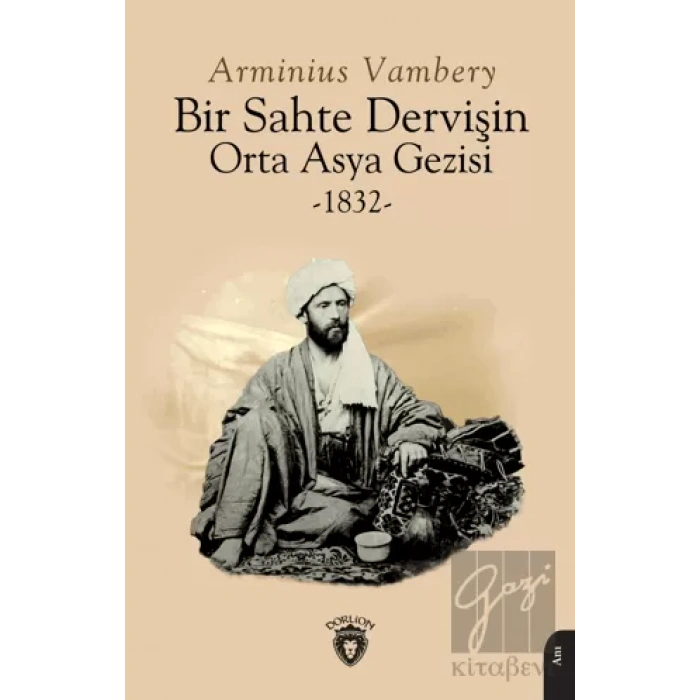 Bir Sahte Dervişin Orta Asya Gezisi 1832