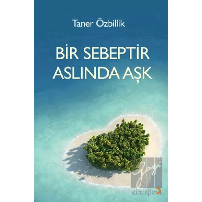 Bir Sebeptir Aslında Aşk