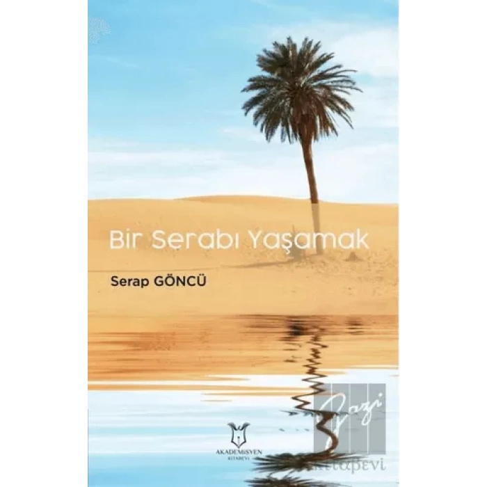 Bir Serabı Yaşamak