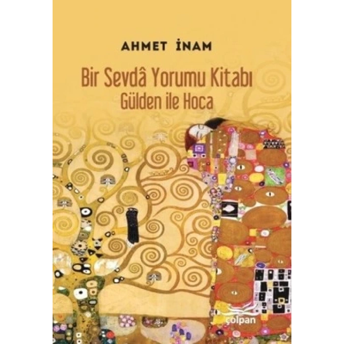 Bir Sevda Yorumu Kitabı - Gülden ile Hoca