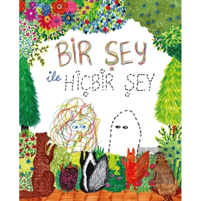 Bir Şey ile Hiçbir Şey