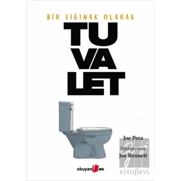 Bir Sığınak olarak Tuvalet