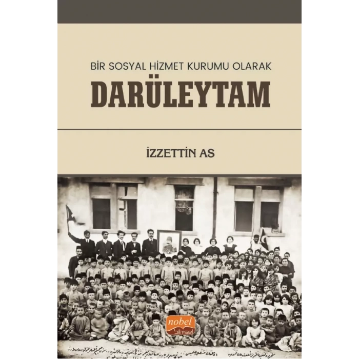 Bir Sosyal Hizmet Kurumu Olarak DARÜLEYTAM