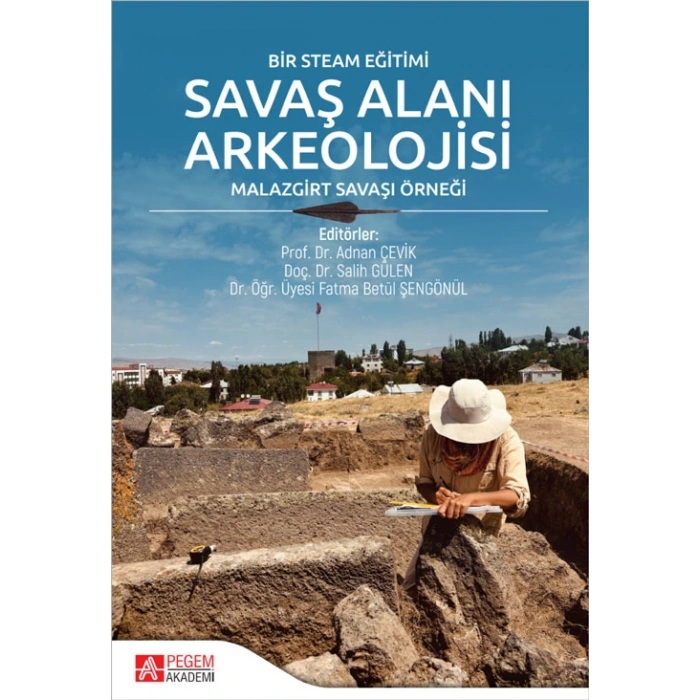 Bir Steam Eğitimi Savaş Alanı Arkeolojisi Malazgirt Savaşı Örneği