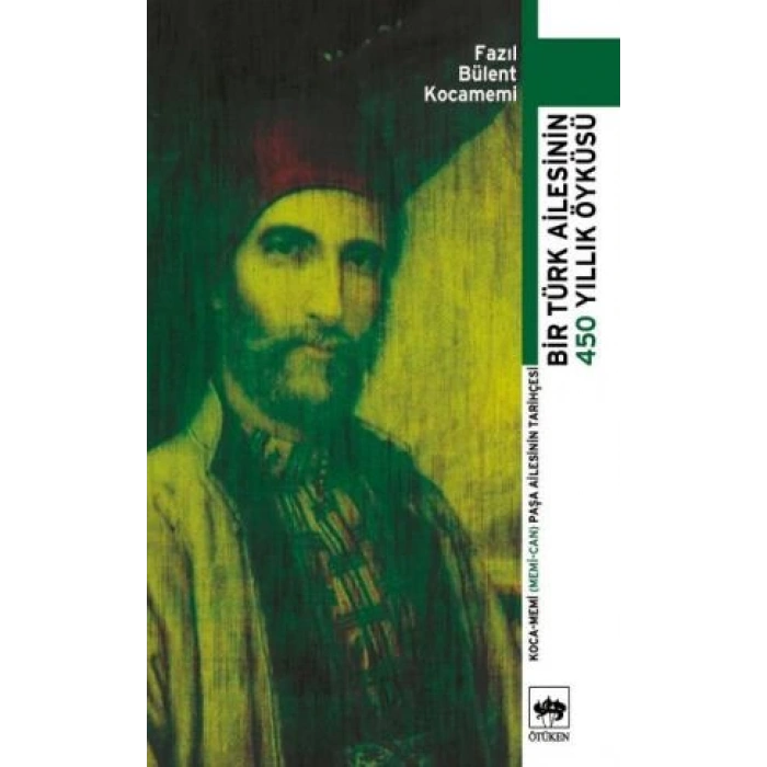 Bir Türk Ailesinin 450 Yıllık Öyküsü