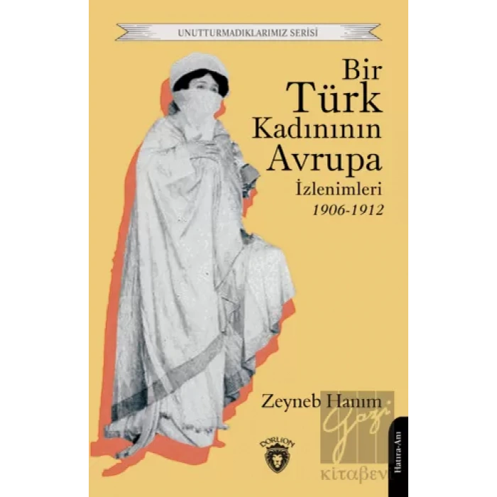 Bir Türk Kadınının Avrupa İzlenimleri 1906-1912