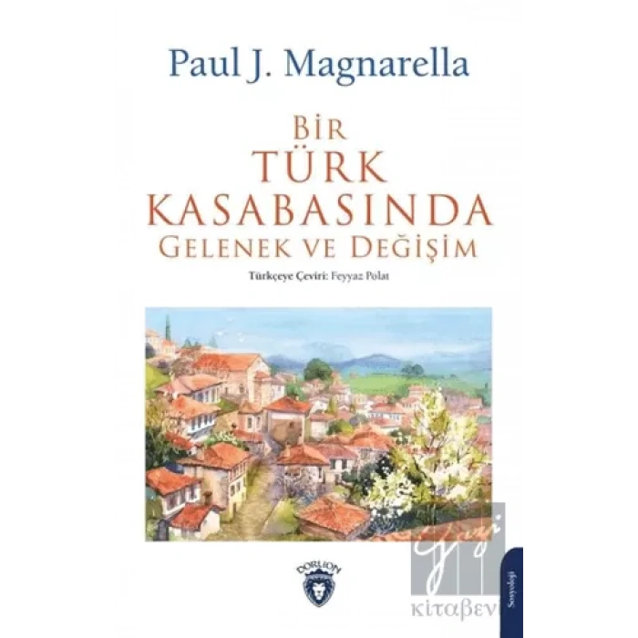 Bir Türk Kasabasında Gelenek ve Değişim