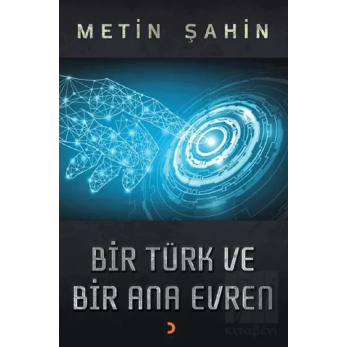 Bir Türk ve Bir Ana Evren