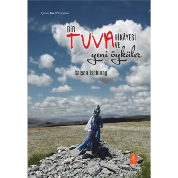 BİR TUVA HİKÂYESİ VE YENİ ÖYKÜLER - Öykü - Eine tuwinische Geschichte und neue Erzählungen