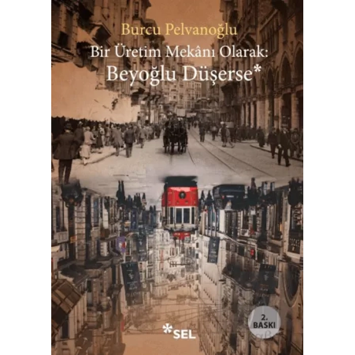 Bir Üretim Mekanı Olarak-  Beyoğlu Düşerse