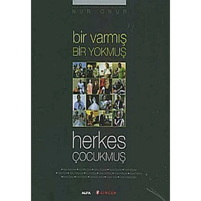 Bir Varmış Bir Yokmuş Herkes Çocukmuş
