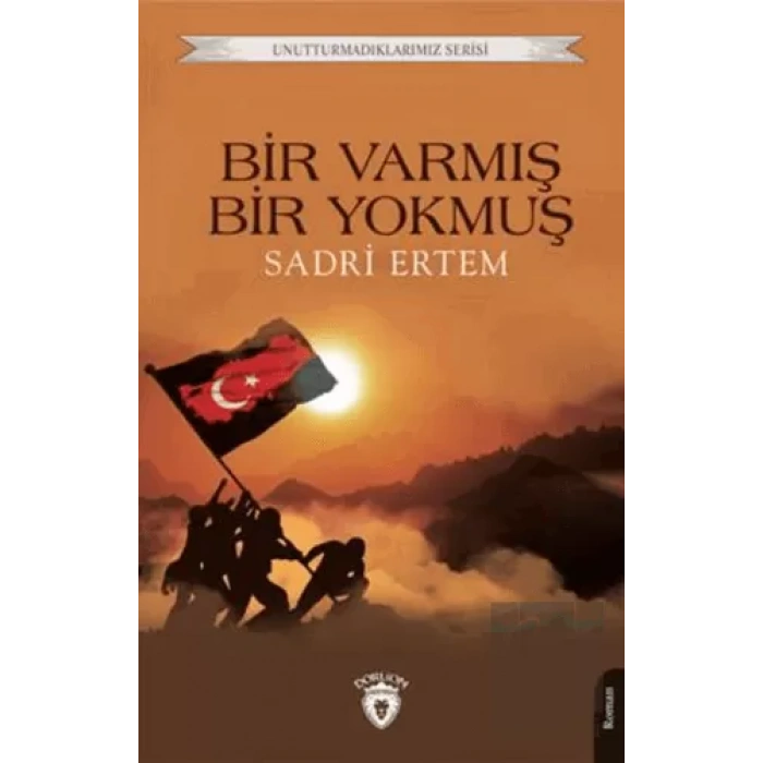 Bir Varmış Bir Yokmuş Unutturmadıklarımız Serisi