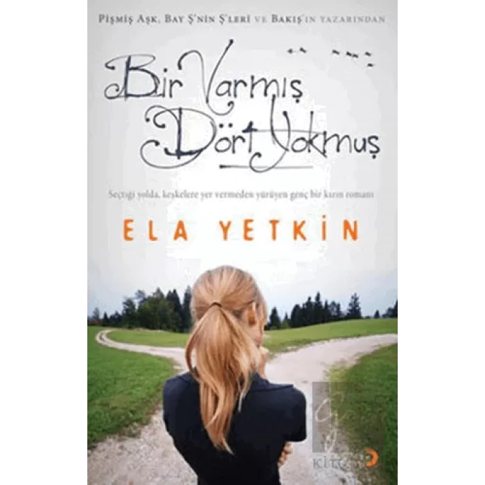 Bir Varmış Dört Yokmuş