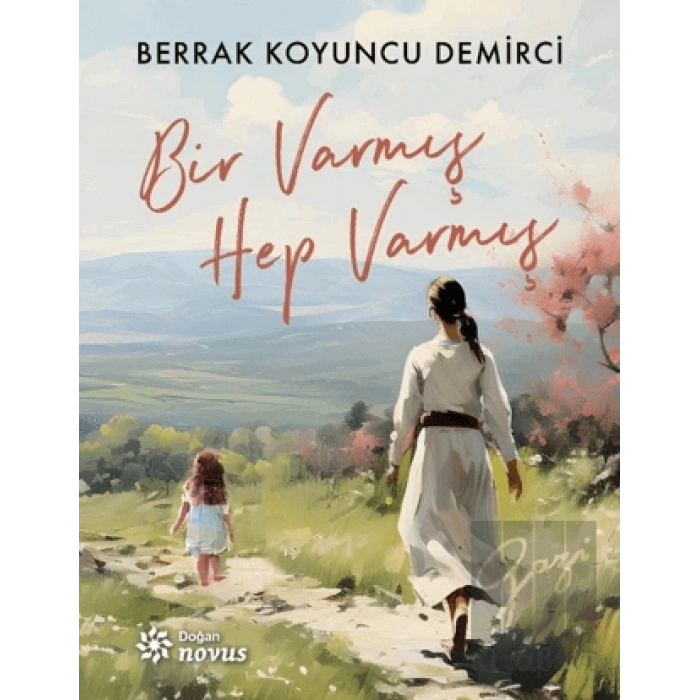 Bir Varmış Hep Varmış