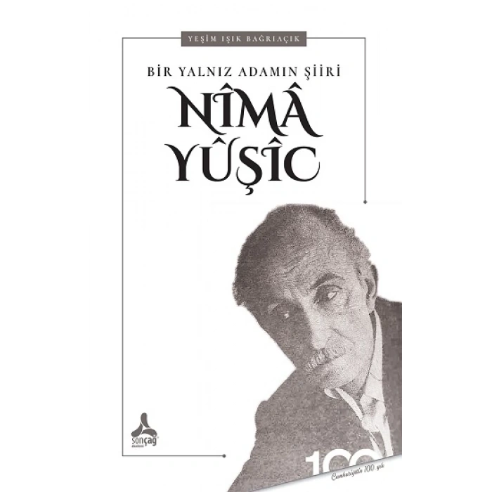 Bir Yalnız Adamın Şiiri : Nima Yuşic