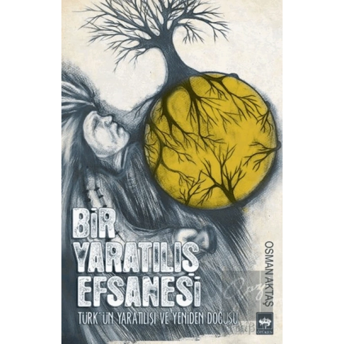 Bir Yaratılış Efsanesi