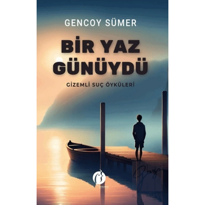Bir Yaz Günüydü