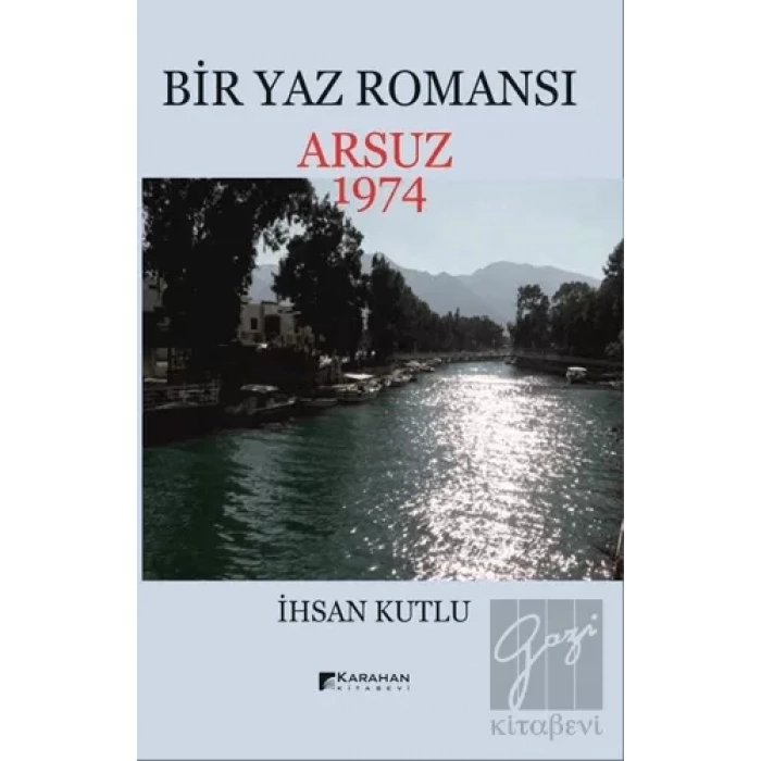 Bir Yaz Romansı - Arsuz 1974