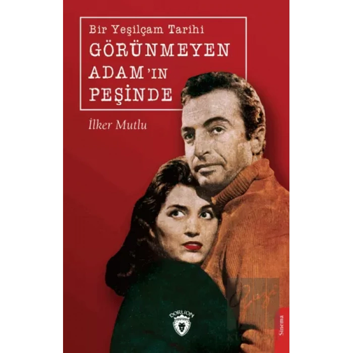 Bir Yeşilçam Tarihi Görünmeyen Adam’ın Peşinde