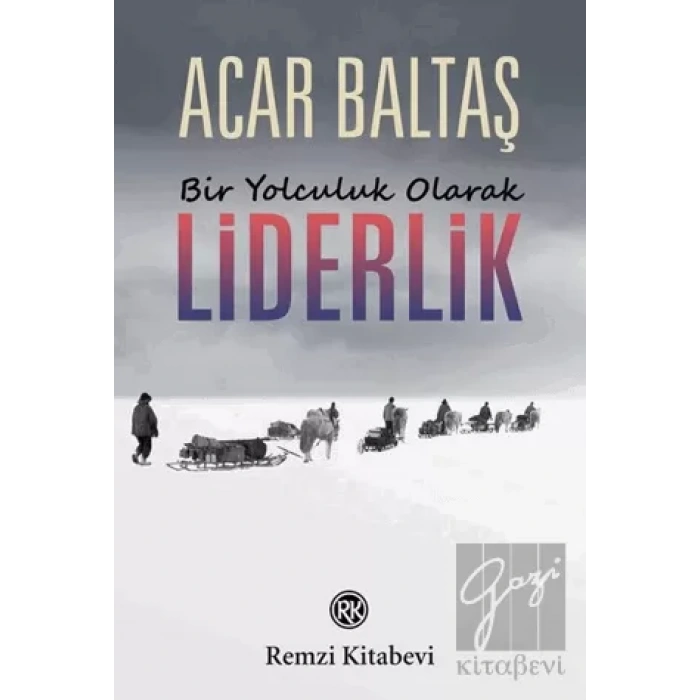 Bir Yolculuk Olarak Liderlik
