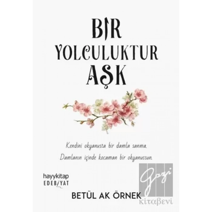 Bir Yolculuktur Aşk