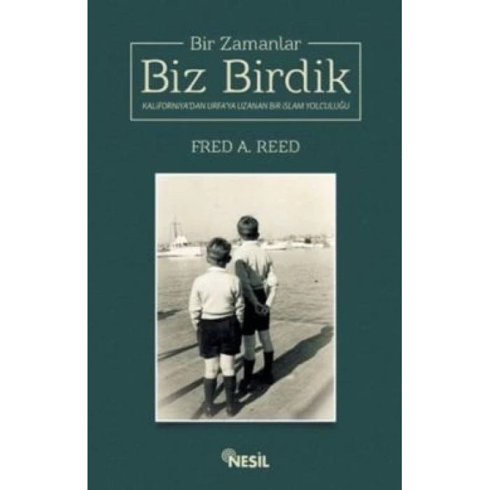 Bir Zamanlar Biz Birdik