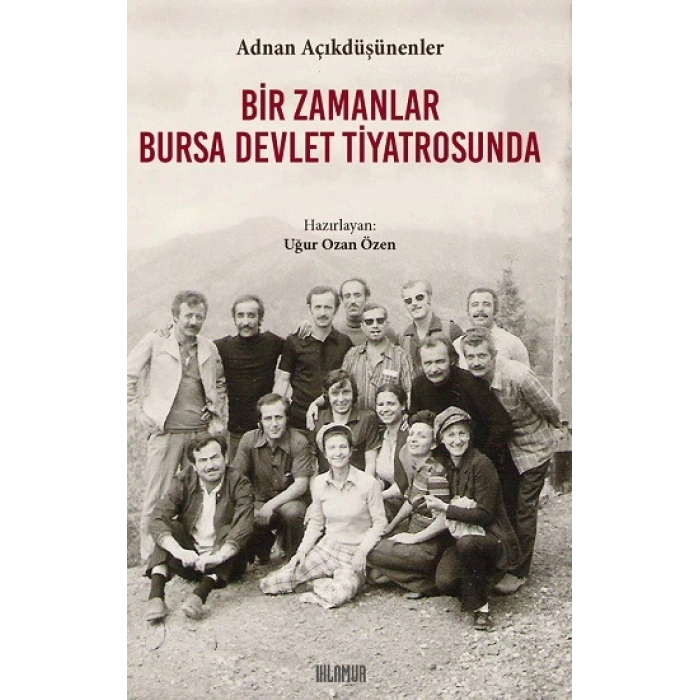 Bir Zamanlar Bursa Devlet Tiyatrosunda
