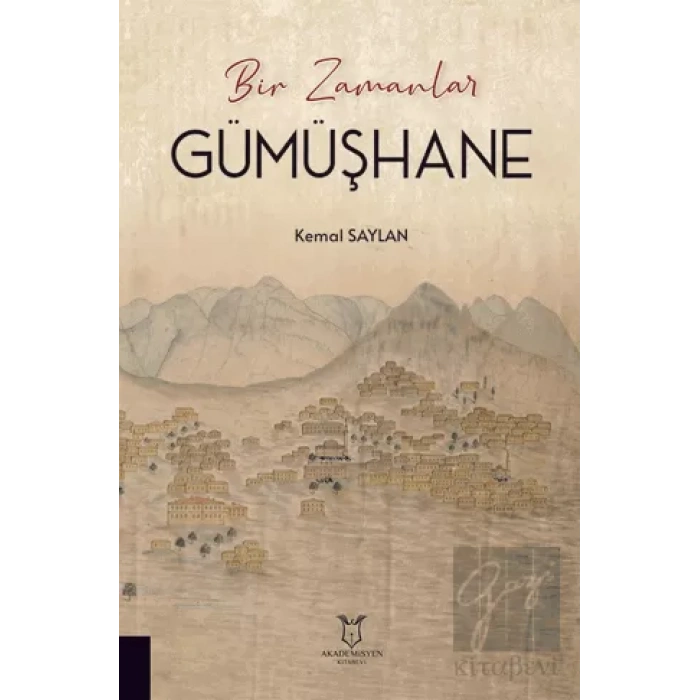 Bir Zamanlar Gümüşhane