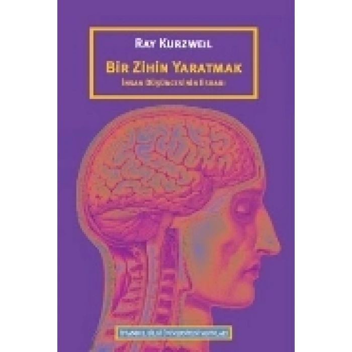 Bir Zihin Yaratmak: İnsan Düşüncesinin Esrarı