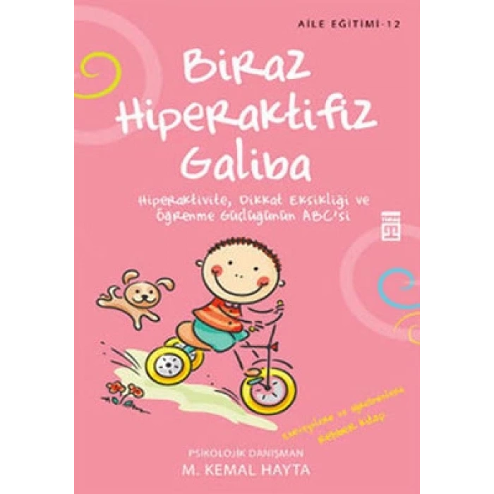 Biraz Hiperaktifiz Galiba