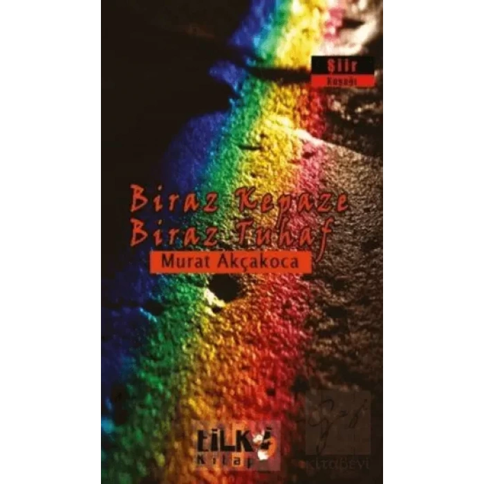 Biraz Kepaze Biraz Tuhaf