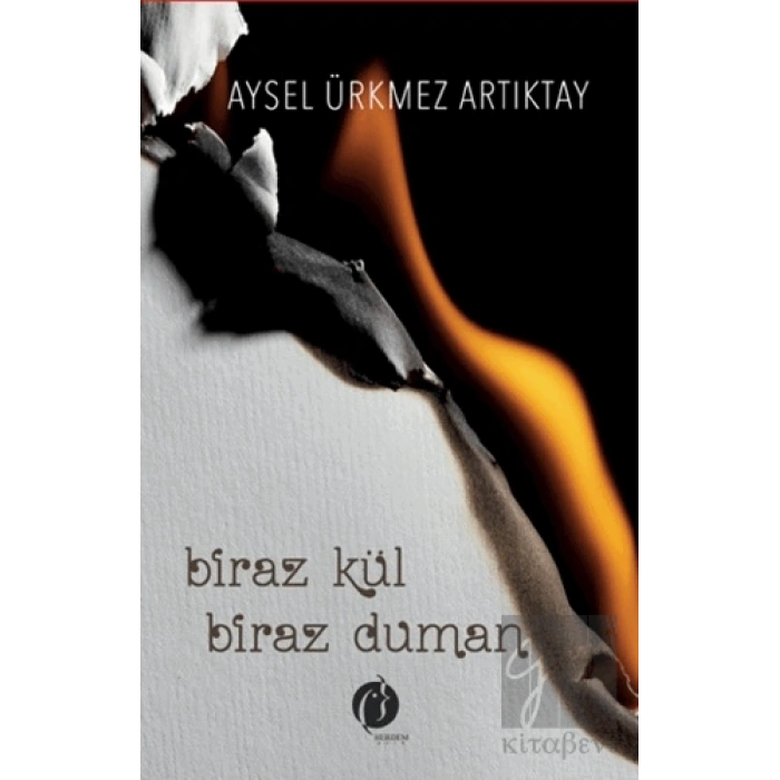 Biraz Kül Biraz Duman