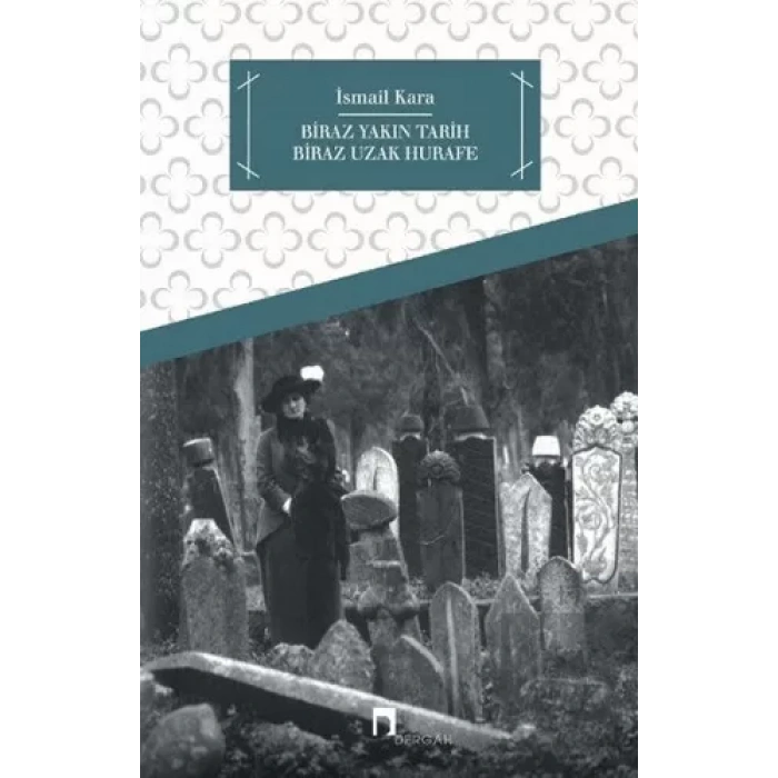 Biraz Yakın Tarih Biraz Hurafe