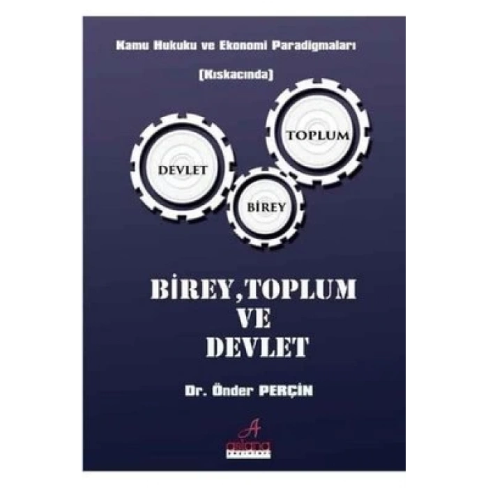 BİREY TOPLUM VE DEVLET