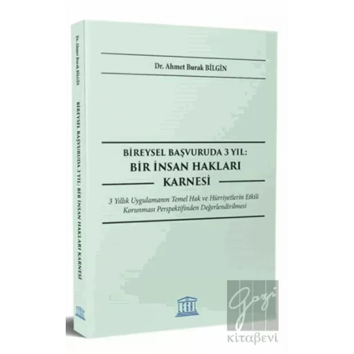 Bireysel Başvuruda 3 Yıl: Bir İnsan Hakları Karnesi