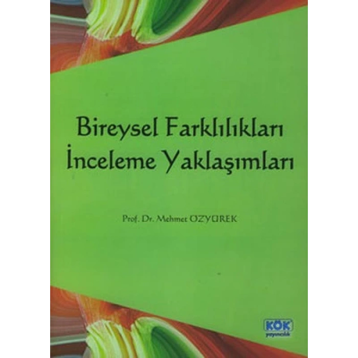 Bireysel Farklılıkları İnceleme Yaklaşımları