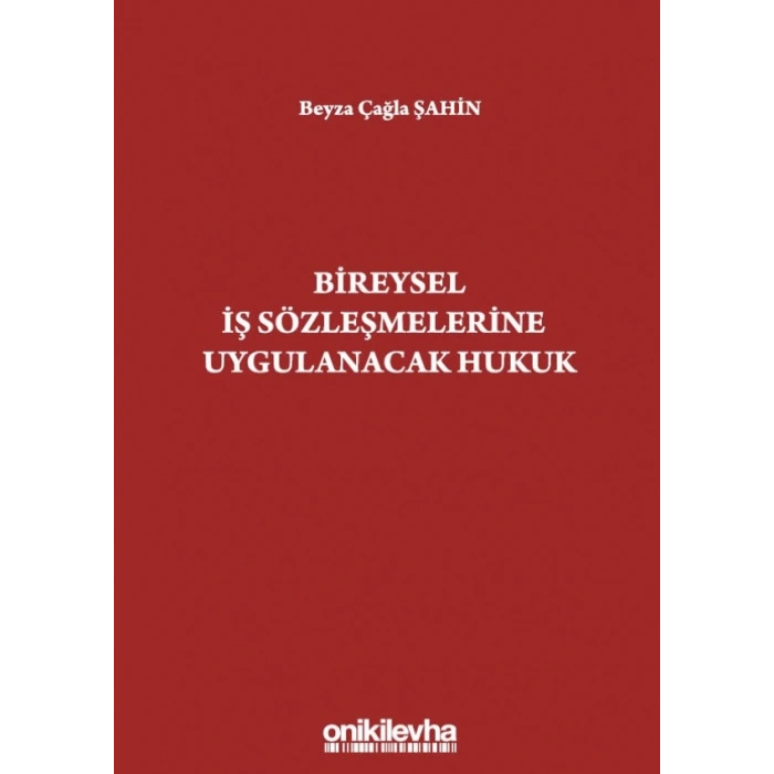 Bireysel İş Sözleşmelerine Uygulanacak Hukuk