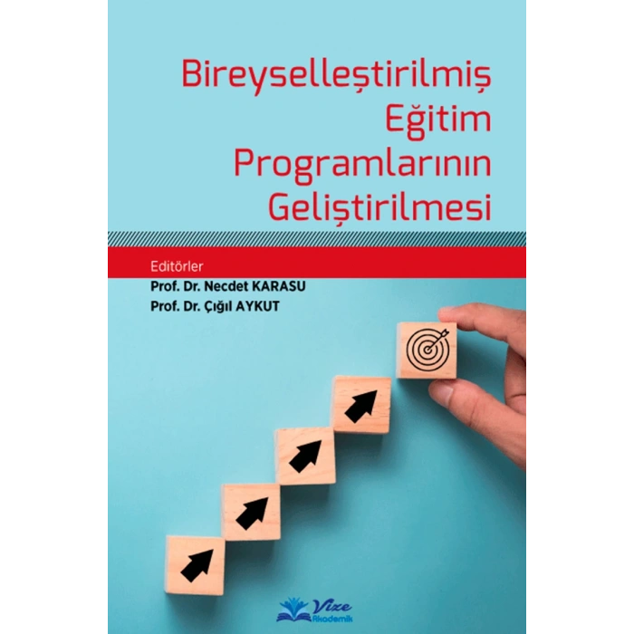 BİREYSELLEŞTİRİLMİŞ EĞİTİM PROGRAMLARININ GELİŞTİRİLMESİ (NECDET KARASU)