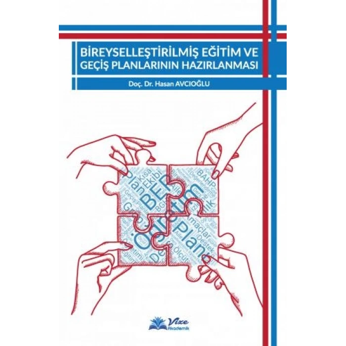 BİREYSELLEŞTİRİLMİŞ EĞİTİM VE GEÇİŞ PLANLARININ HAZIRLANMASI (BEP)