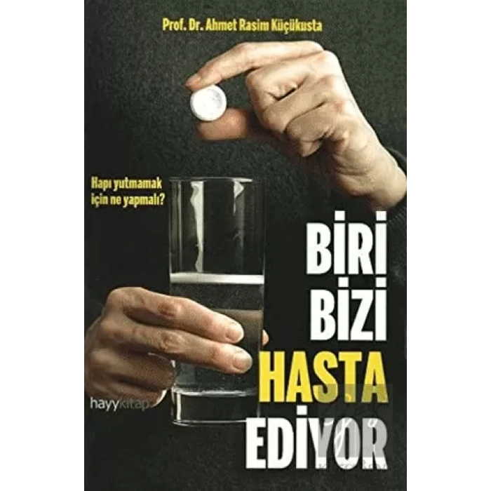 Biri Bizi Hasta Ediyor