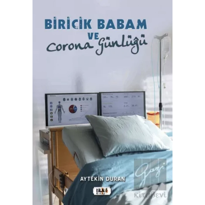 Biricik Babam ve Corona Günlüğü