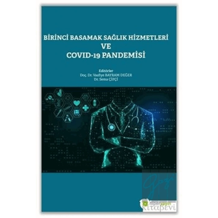 Birinci Basamak Sağlık Hizmetleri ve Covid-19 Pandemisi
